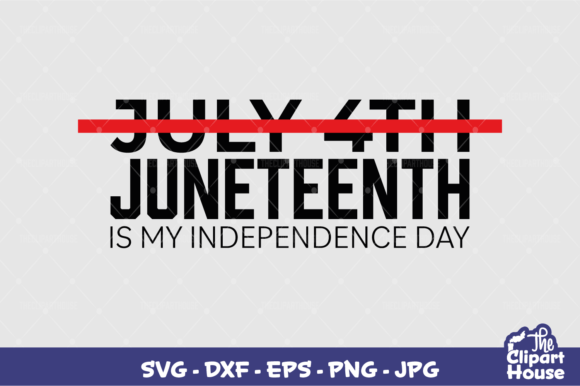 Juneteenth Is My Independence Day