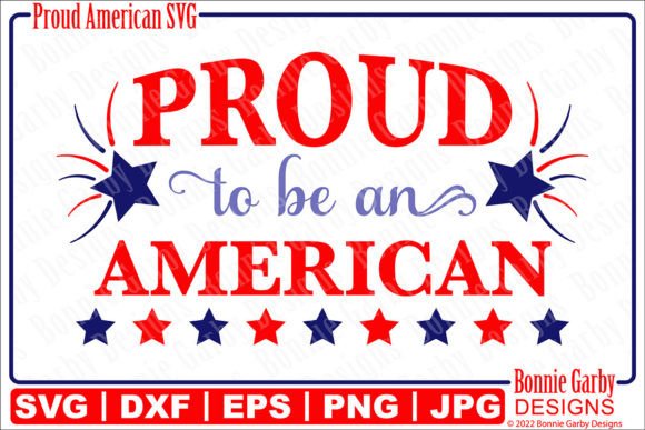 Proud to Be an American Patriotic SVG